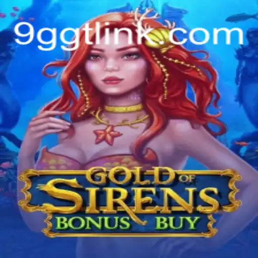 Descubra o Fascinante Mundo de GoldofSirensBonusBuy com 9GGT.com
